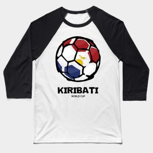 Kiribati Football Country Flag Baseball T-Shirt